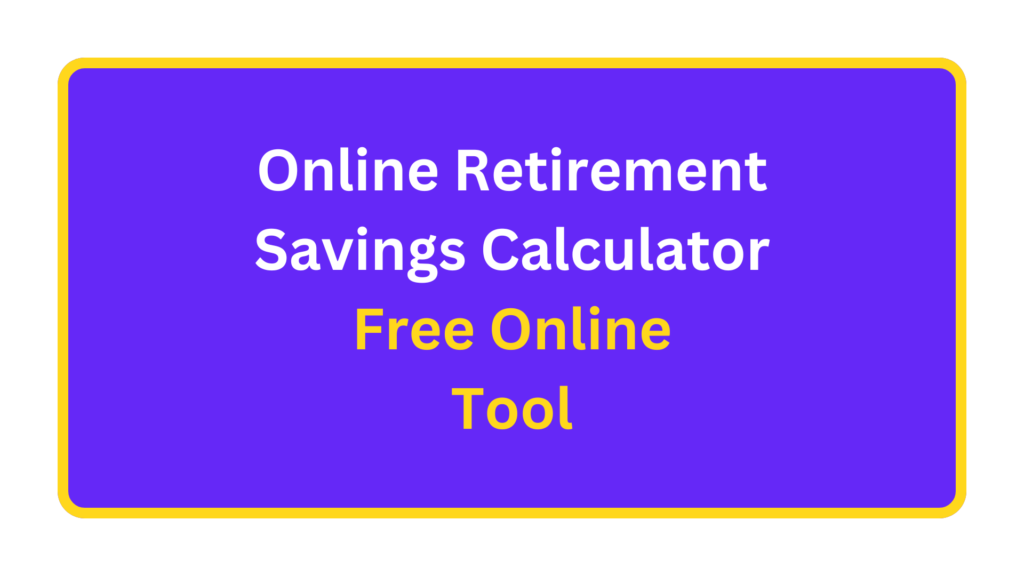 Online Retirement Savings Calculator. quizandtools.com