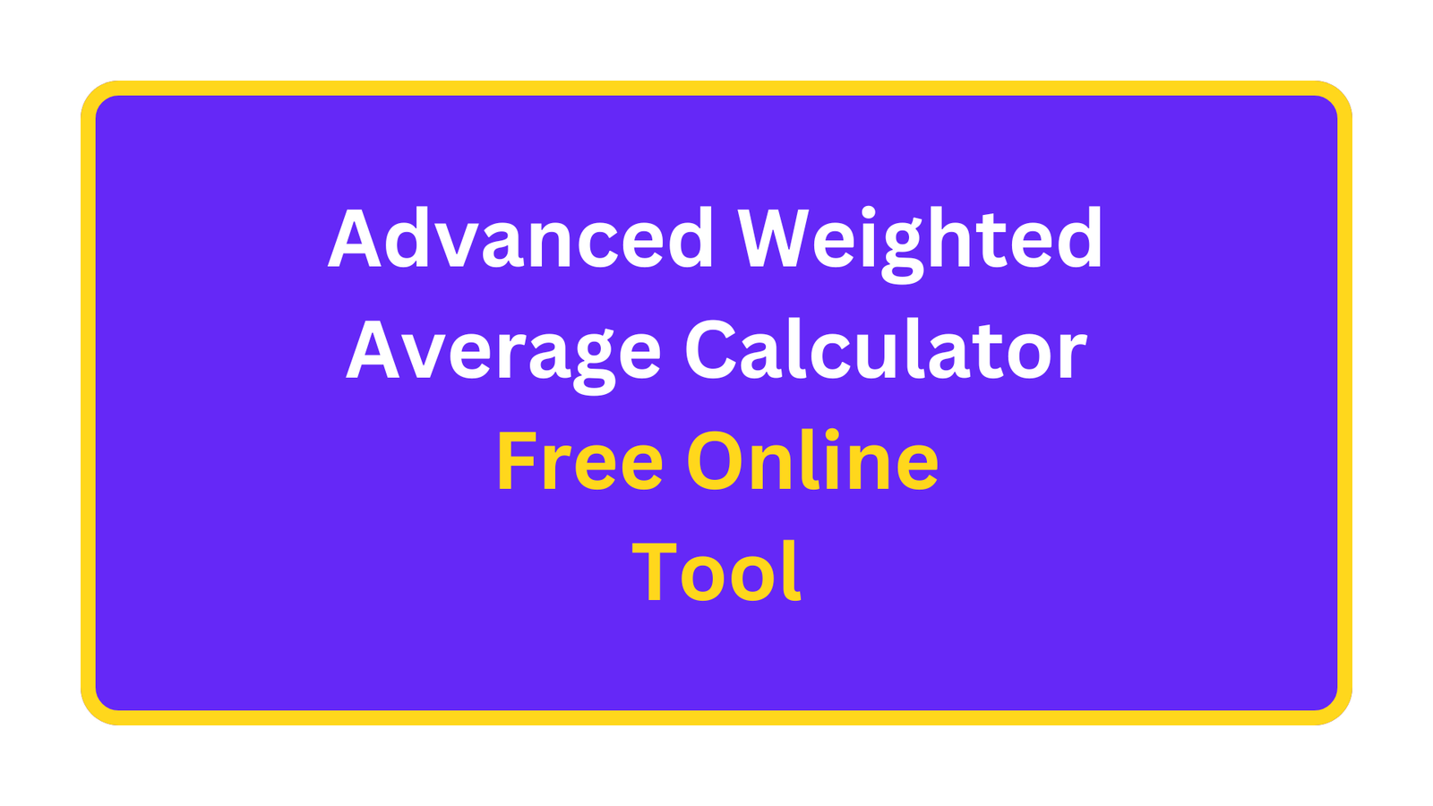 Advanced Weighted Average Calculator – Accurate Online Tool