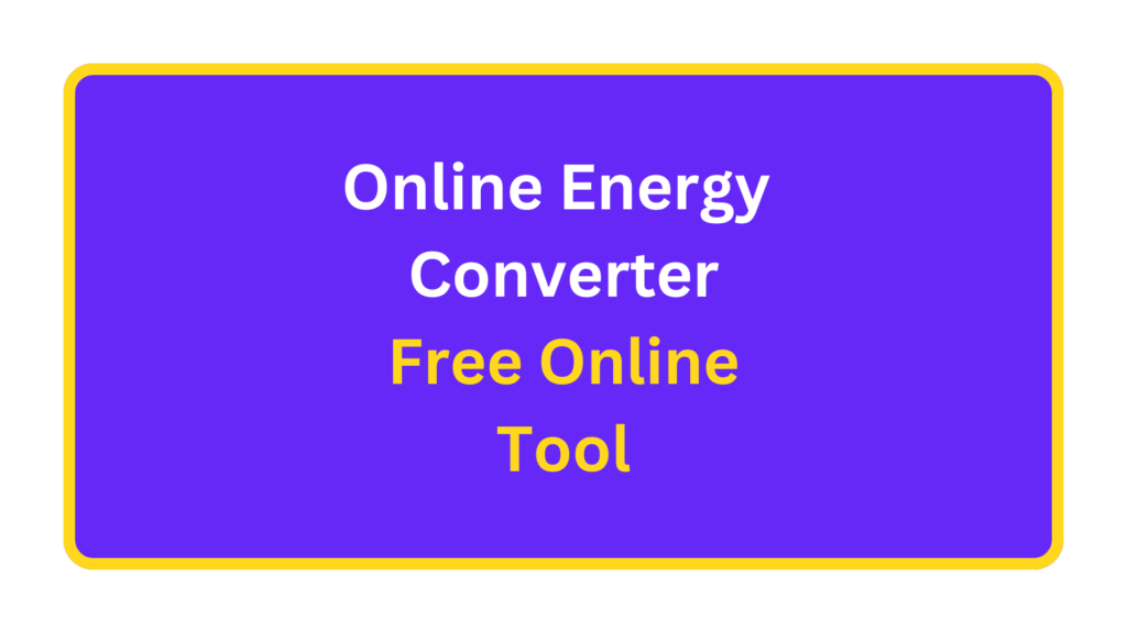 online energy converter tool. quizandtools.com