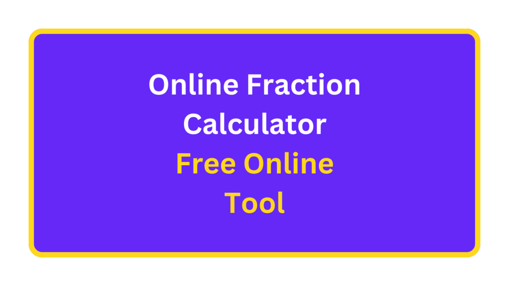 online fraction calculator tool. quizandtools.com