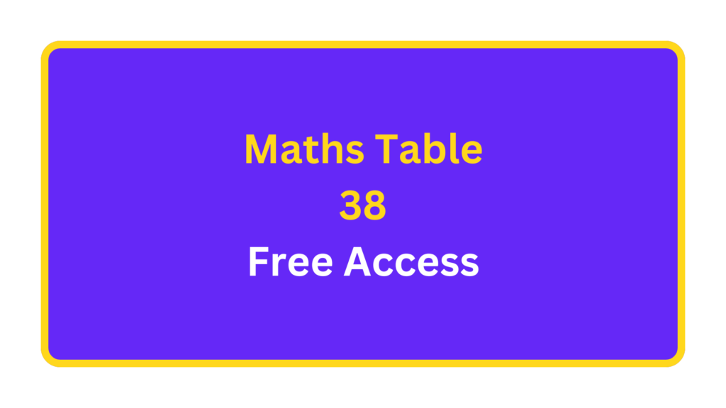 Maths Table 38 Free Access