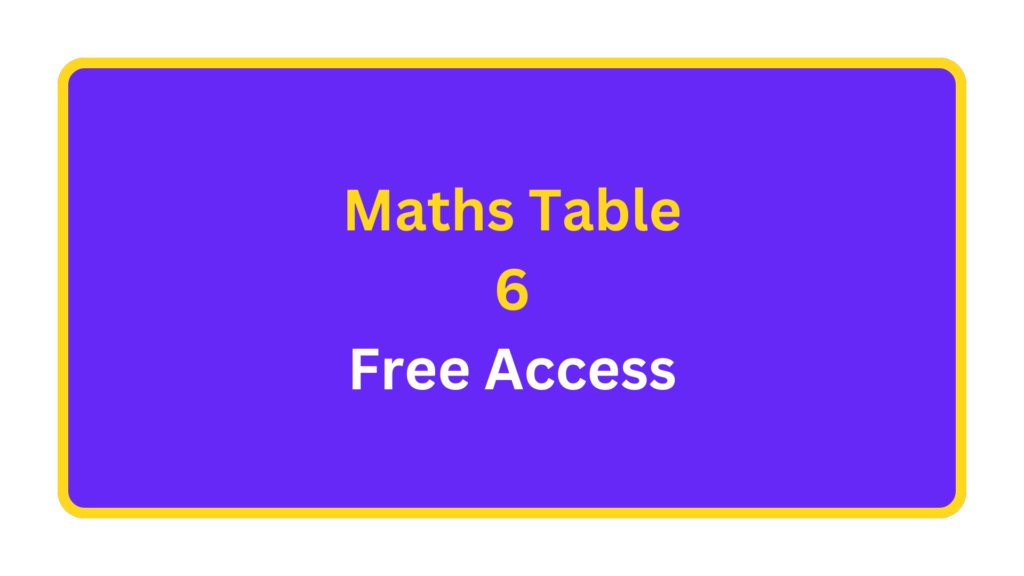 Maths Table 6 Free Access