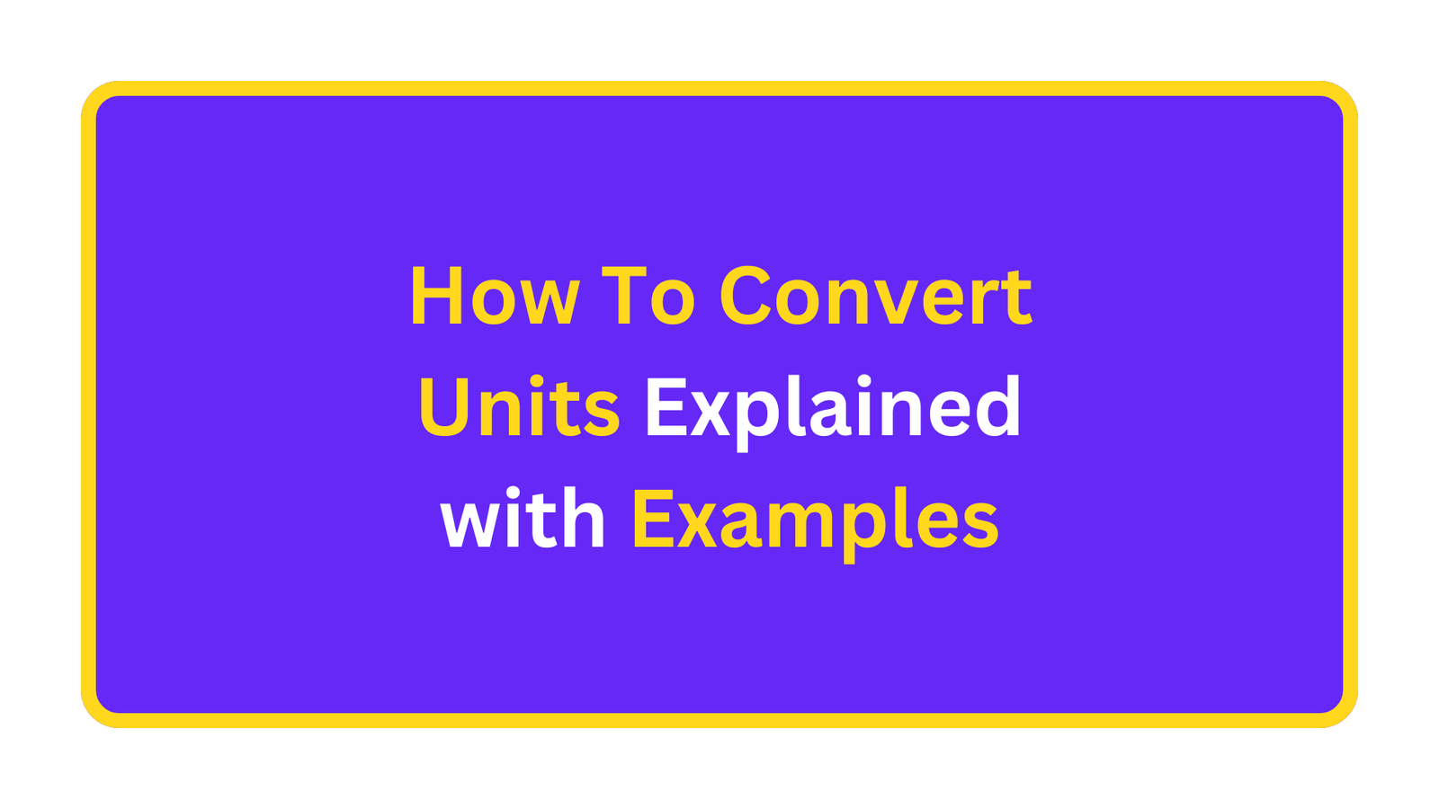How to Convert Units: Length, Weight & Temperature Explained - Smart ...