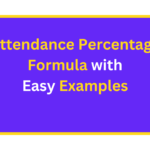 Attendance Percentage Formula with Easy Examples. quizandtools.com