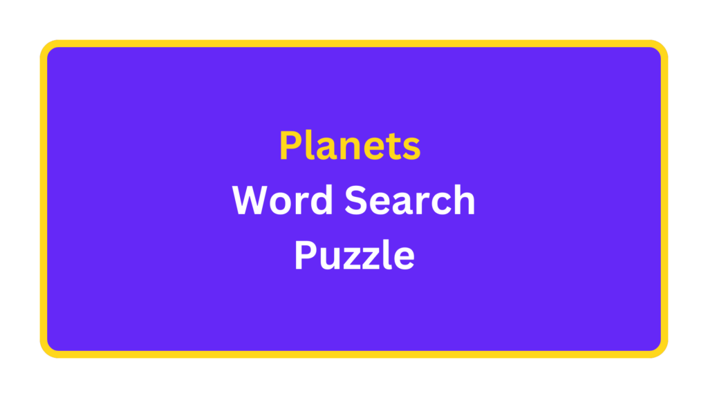 Planets Word Search Puzzle. quizandtools.com